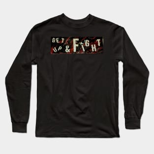 Get up and Fight Long Sleeve T-Shirt